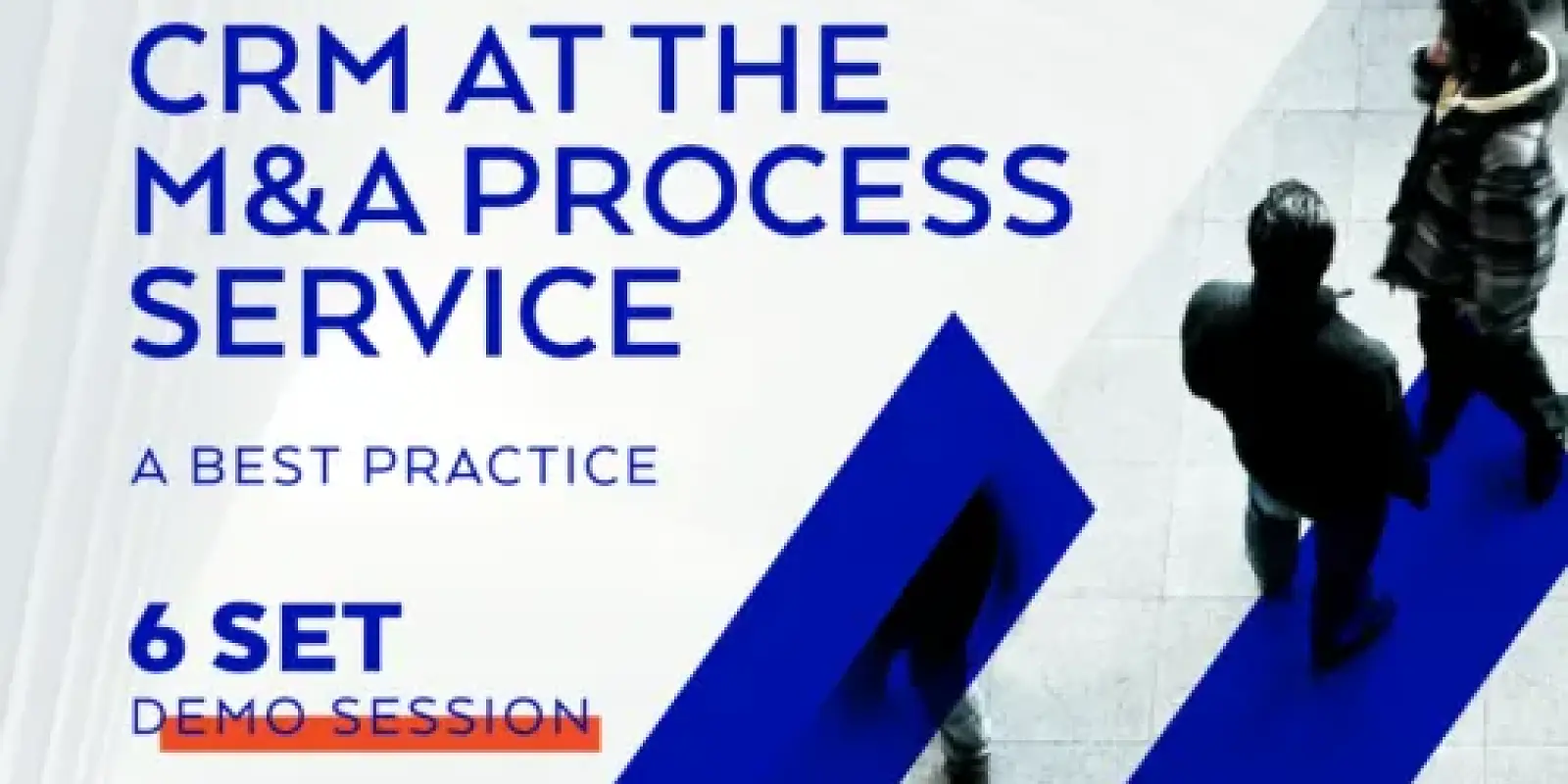 CRM at the M&A Process Service - the Webinar resume