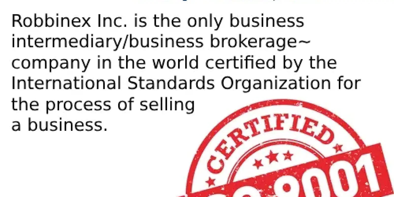 Robbinex is the only M&A Firm in the world with ISO 9001-2015 Certificate