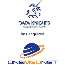 OneMedNet, An Expert and Leader in Clinical Imaging Innovation and Data Solutions, to Become Publicly Traded Via Combination with Data Knights Acquisition Corp.